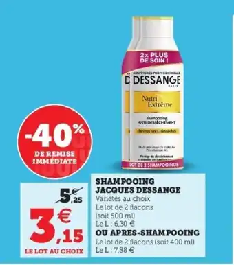 Super U DESSANGE shampooing jacques offre