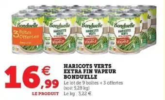 Super U BONDUELLE haricots verts extra fin vapeur offre