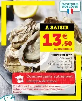 Super U Huitres u offre