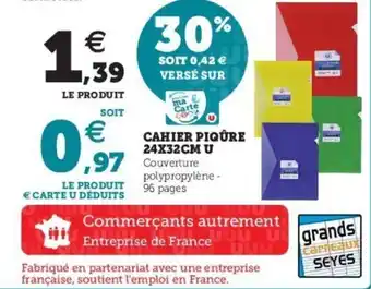 Super U Cahier piqûre 24x32cm u offre