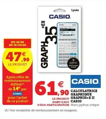 Super U CASIO calculatrice graphique graph35+E 11 offre