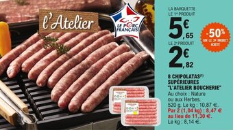 E.Leclerc 8 chipolatas supérieures "l'atelier boucherie" offre