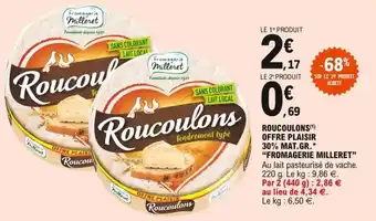 E.Leclerc "FROMAGERIE MILLERET" roucoulons offre plaisir 30% mat. gr. offre