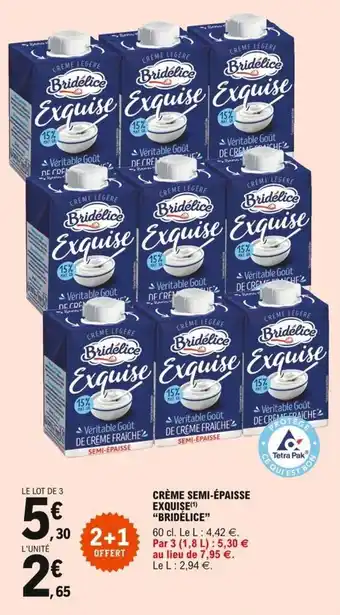 "BRIDÉLICE" crème semi-épaisse exquise