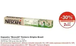 Monoprix Nestlé capsules farmers origins brazil offre