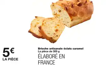 Monoprix Brioche artisanale éclats caramel offre