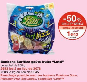 Monoprix Lutti bonbons surffizz goûts fruits offre