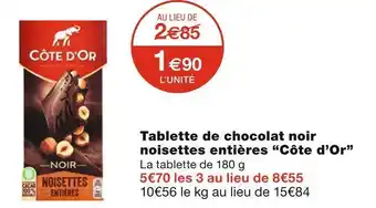 Monoprix Côte d’or tablette de chocolat noir noisettes entières offre