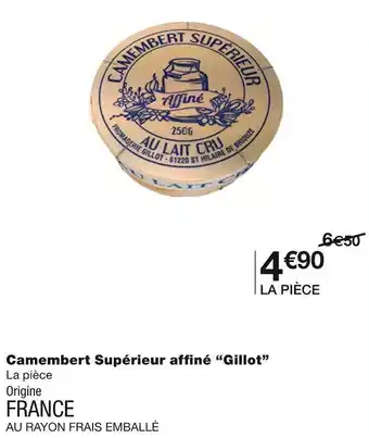Monoprix Gillot camembert supérieur affiné offre