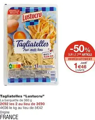 Monoprix Lustucru tagliatelles offre