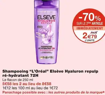 Monoprix L’oréal shampooing elsève hyaluron repulpré-hydratant 72h offre