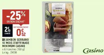Spar Casino jambon serrano 10 mois d’afffinage minimum offre