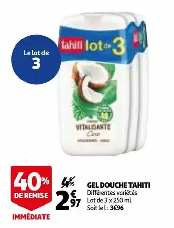 Auchan Gel douche tahiti offre