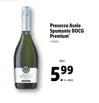 Lidl Prosecco asolo Spumante Docg Premium offre
