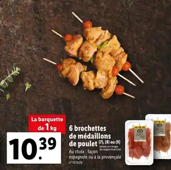 Lidl 6 Brochettes de Médaillons de Poulet offre