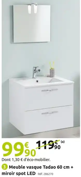 Mr Bricolage Meuble vasque tadao + miroir spot led offre
