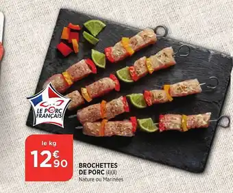 Maximarché Brochettes de porck nature ou marinées offre