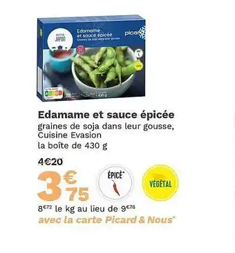 Picard Edamame et sauce épicée offre