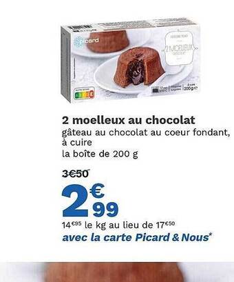 Picard 2 moelleux au chocolat offre