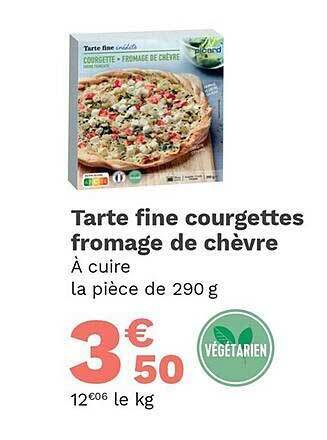 Picard Tarte fine courgettes fromage de chèvre offre