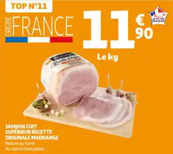 Auchan Jambon cuit supérieur recette originale madrange offre