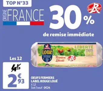 Auchan LOUÉ oeufs fermiers label rouge offre