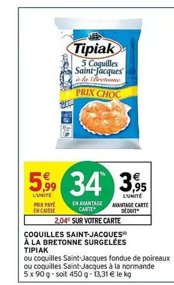 Intermarché Contact Coquilles saint-jacques à la bretonne surgelées tipiak offre