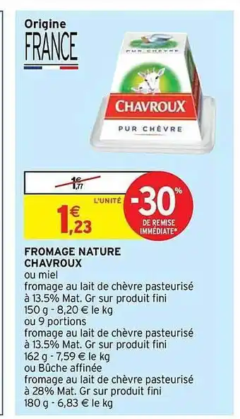 Intermarché Contact Fromage nature chavroux offre