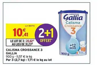 Intermarché Contact Calisma croissance 3 gallia 2+1 offert offre
