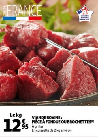 Auchan Viande bovine : pièce à fondue ou brochettes offre