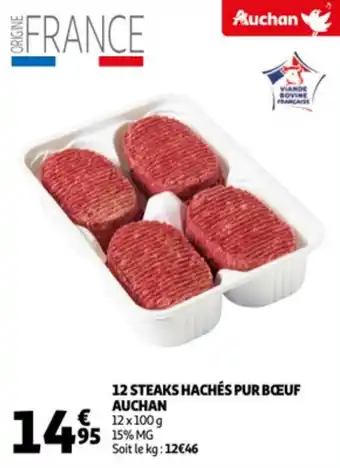 Auchan 12 steaks hachés pur bœuf auchan offre