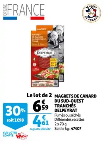 Auchan Magrets de canard du sud-ouest tranchés delpeyrat offre