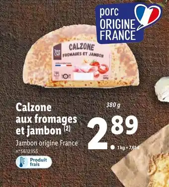 Lidl Calzone Aux Fromages Et Jambon offre