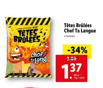 Lidl Têtes Brûlées Chof Ta Langue offre