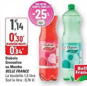 G20 Diabolo grenadine ou menthe belle france offre