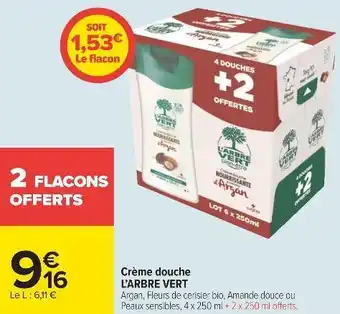 Carrefour L’arbre vert crème douche offre