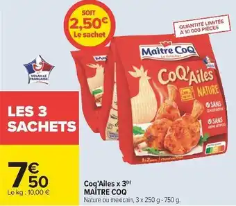 Carrefour Maître coq coq’ailes x 3 offre