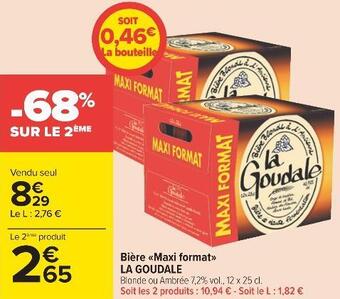 Carrefour La goudale bière maxi format offre