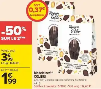 Colibri madeleines