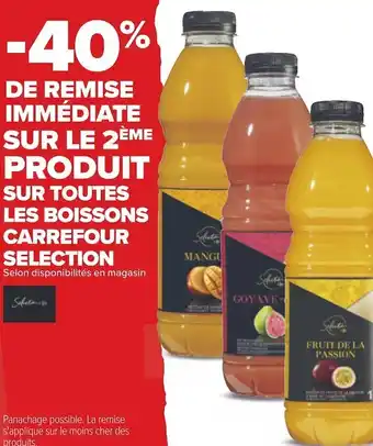Carrefour Carrefour selection bon plan sur toutes les boissons carrefour selection offre