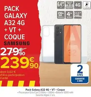 Carrefour Samsung pack galaxy a32 4g + vt + coque offre