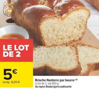 Carrefour Brioche nanterre pur beurre offre