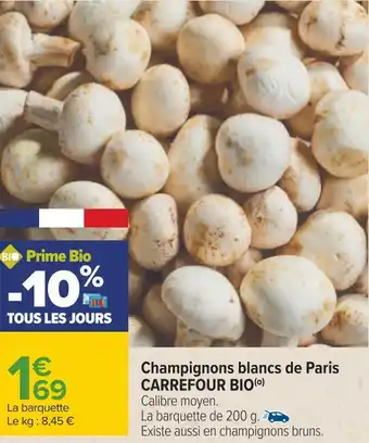 Carrefour Carrefour bio champignons blancs de paris offre