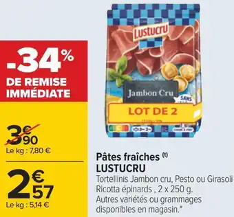 Carrefour Lustucru pâtes fraîches offre