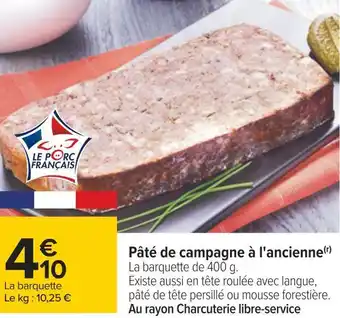 Carrefour Pâté de campagne à l'ancienne offre