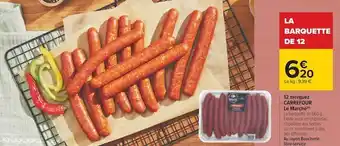 Carrefour Carrefour le marché 12 merguez offre