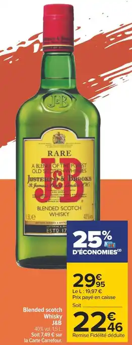 Carrefour J&b blended scotch whisky j&b offre