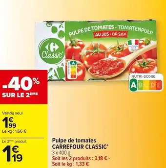 Carrefour Market Carrefour classic pulpe de tomates offre