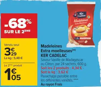 Carrefour Ker cadelac madeleines extra moelleuses offre