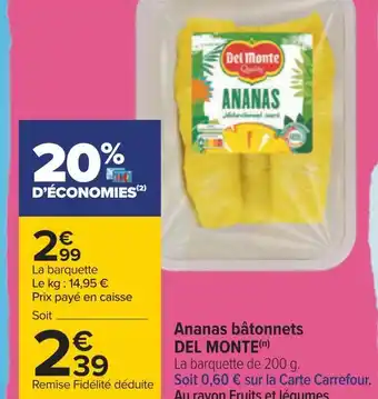 Carrefour Del monte ananas bâtonnets offre